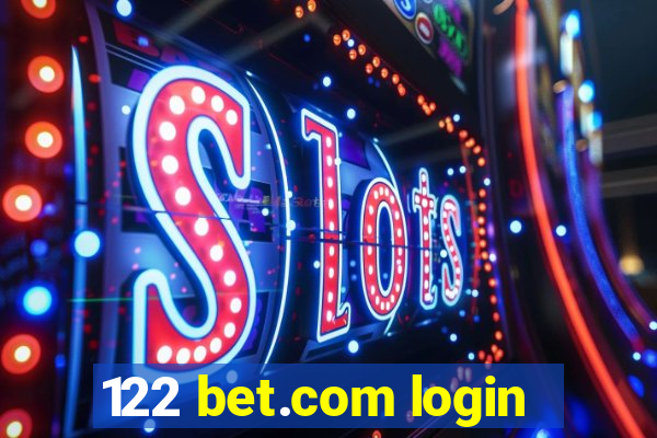 122 bet.com login